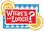 What's for lunch?
